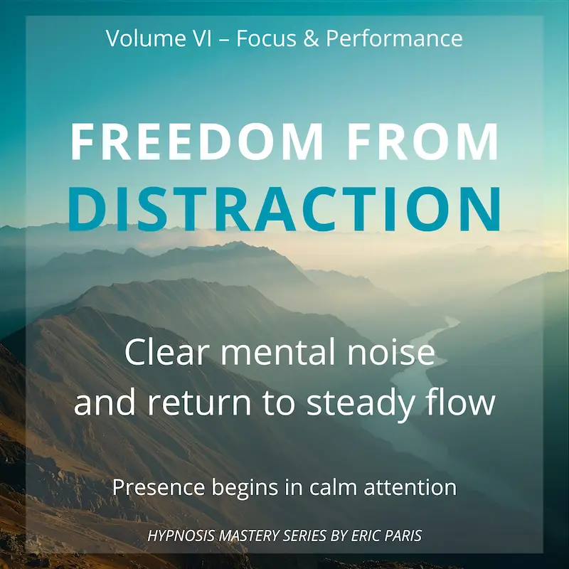 Freedom from Distraction