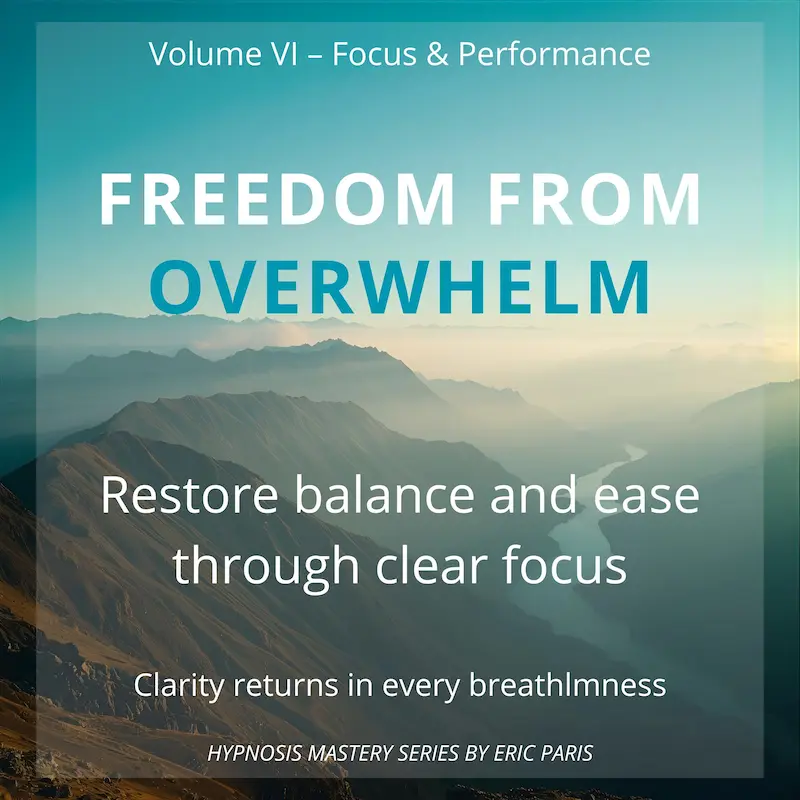 Freedom from Overwhelm