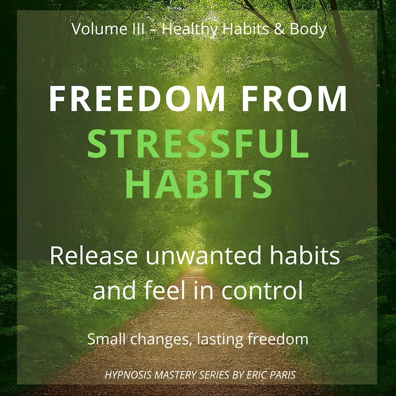 Freedom from Stressful Habits
